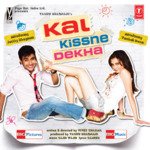 Kal Kissne Dekha - Wajid Khan Song Download